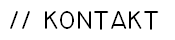 // KONTAKT